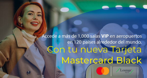 Tu sala VIP te espera con Mastercard Black de Caja de Ahorros