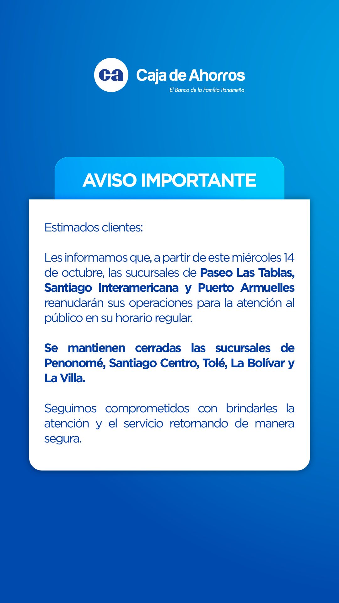 Paseo Las Tablas, Santiago Interamericana y Puerto Armuelles reanudarán operaciones